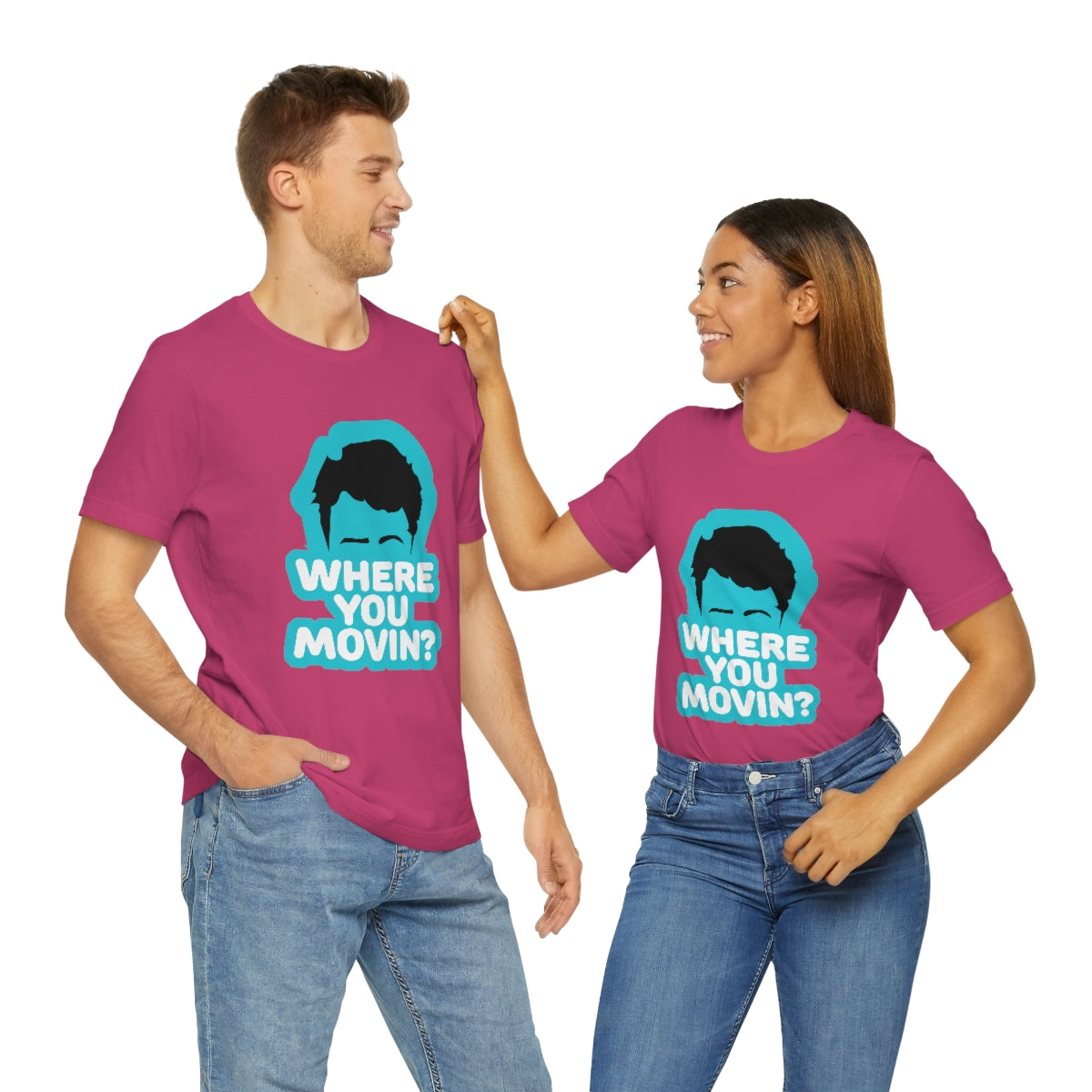 Where You Movin - ShirtRealtorsWear