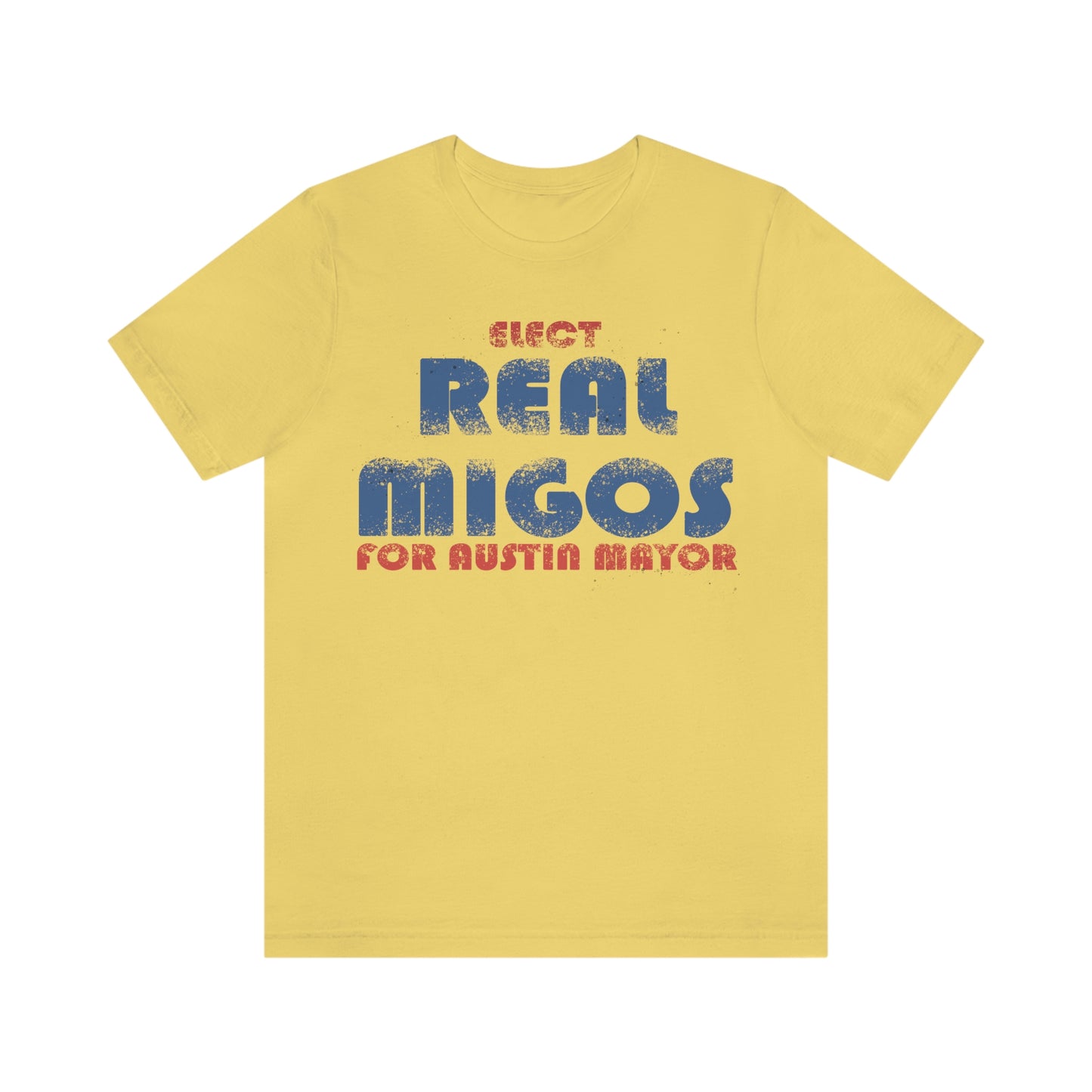 Elect REAL Migos for Austin Mayor #realmigos