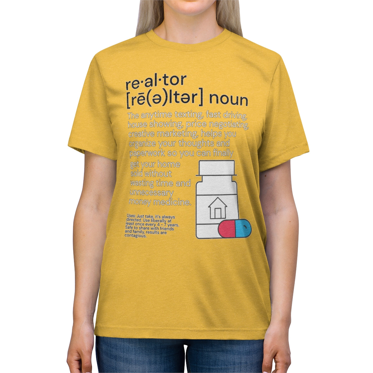 Realtor Medicine Unisex Triblend Tee - REAL ESTATE Tease