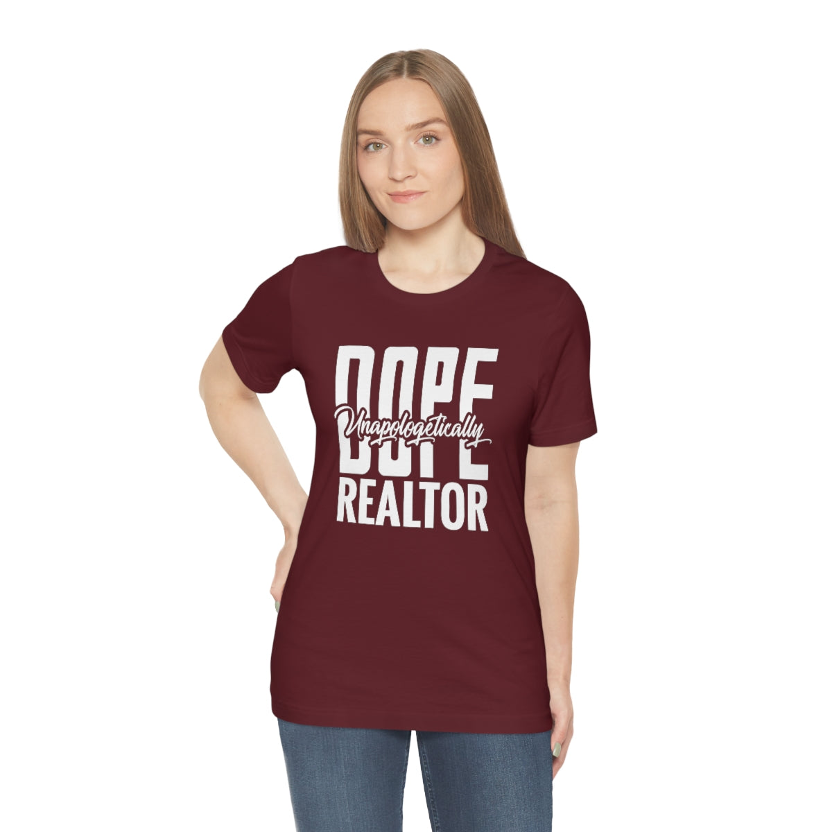 Unapologetically Dope Realtor - ShirtRealtorsWear