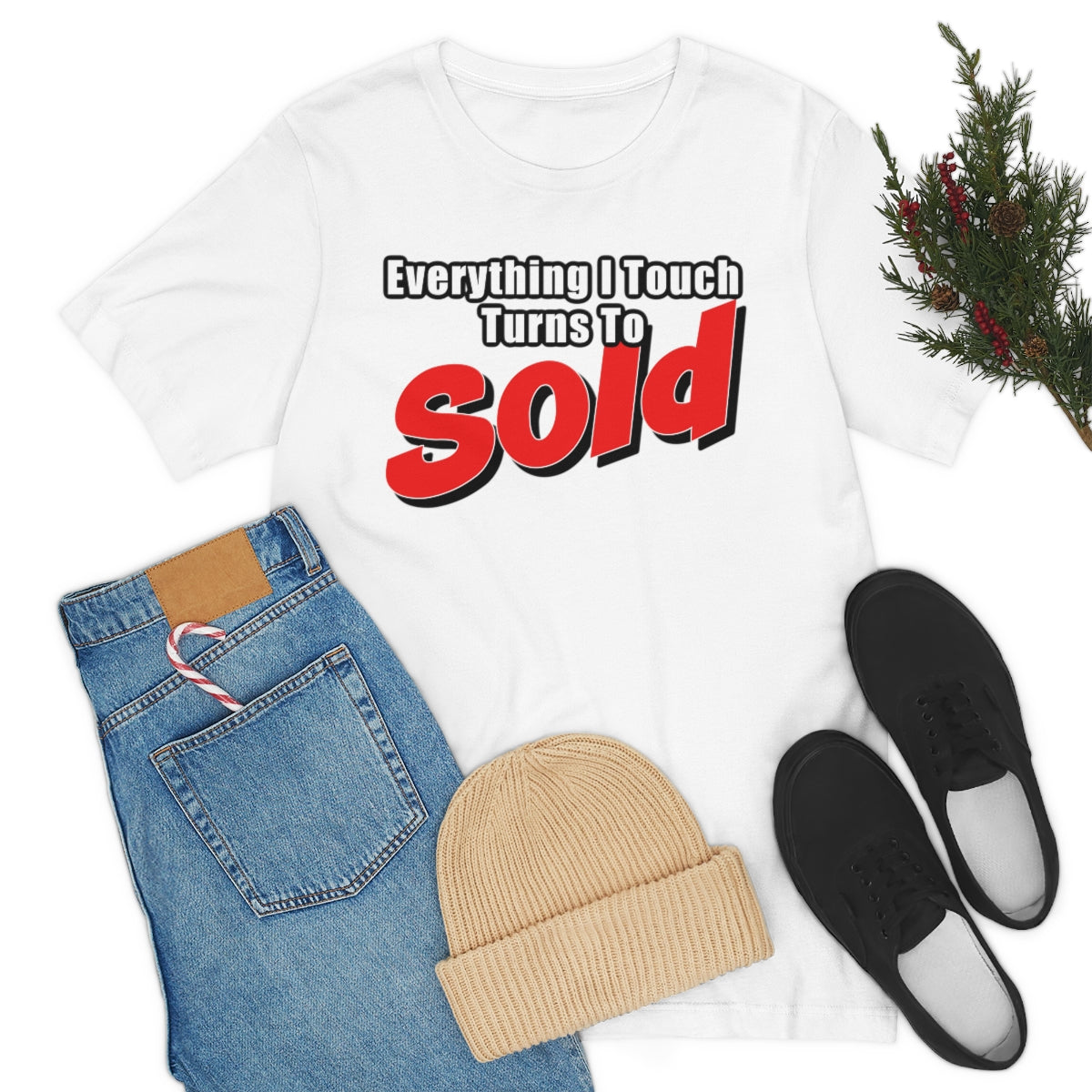 Everything I Touch Turns To Sold - ShirtRealtorsWear