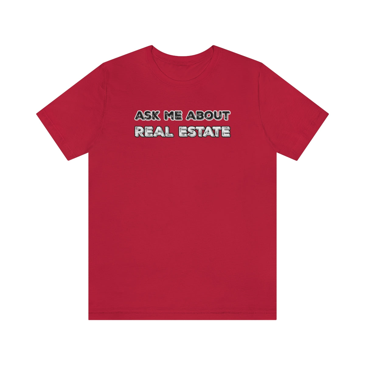 Ask Me About Real Estate Bold