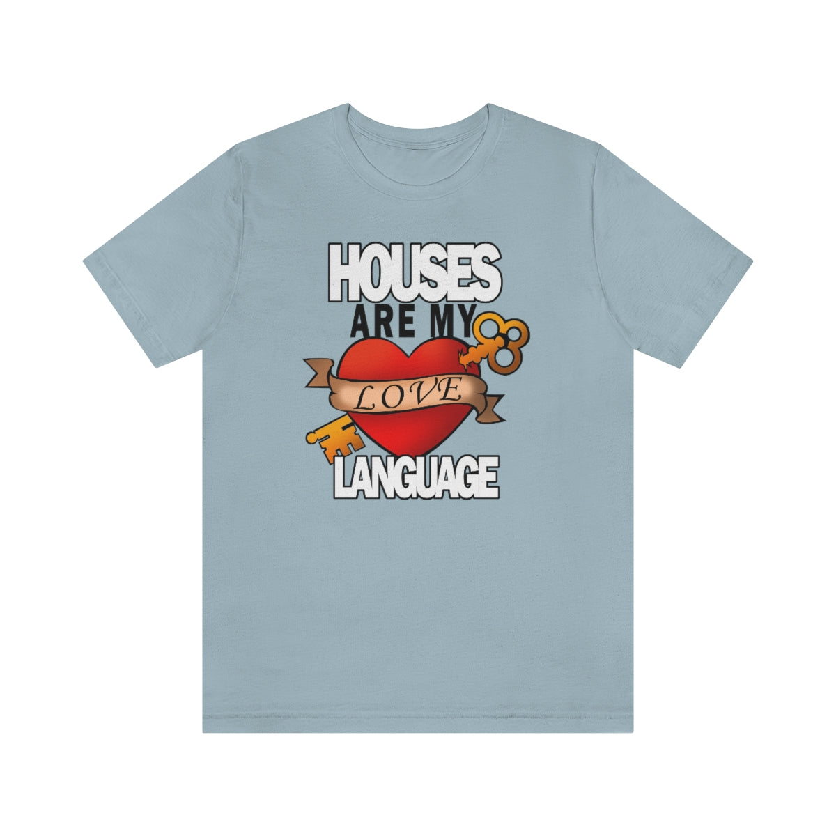 Houses Are My Love Language - Shirty Realtor