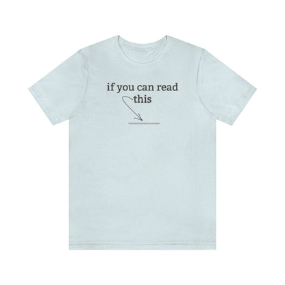 If You Can Read This - Shirty Realtor #shirtyrealtor