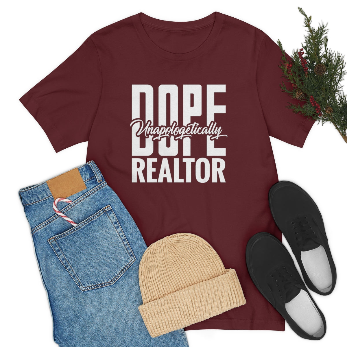 Unapologetically Dope Realtor - ShirtRealtorsWear