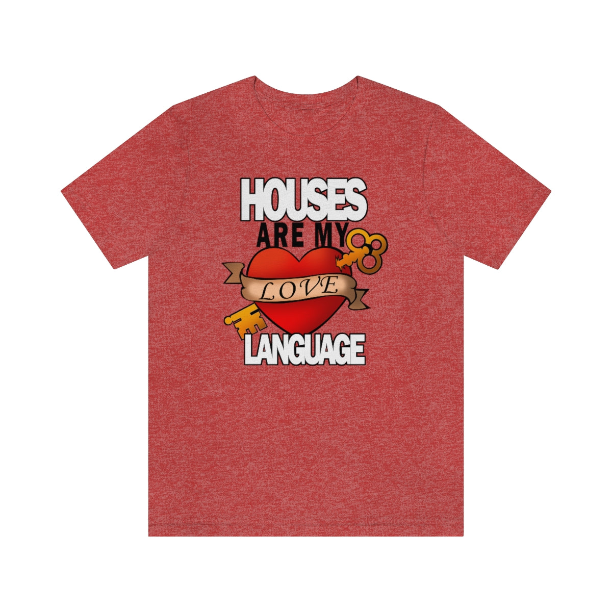 Houses Are My Love Language - Shirty Realtor