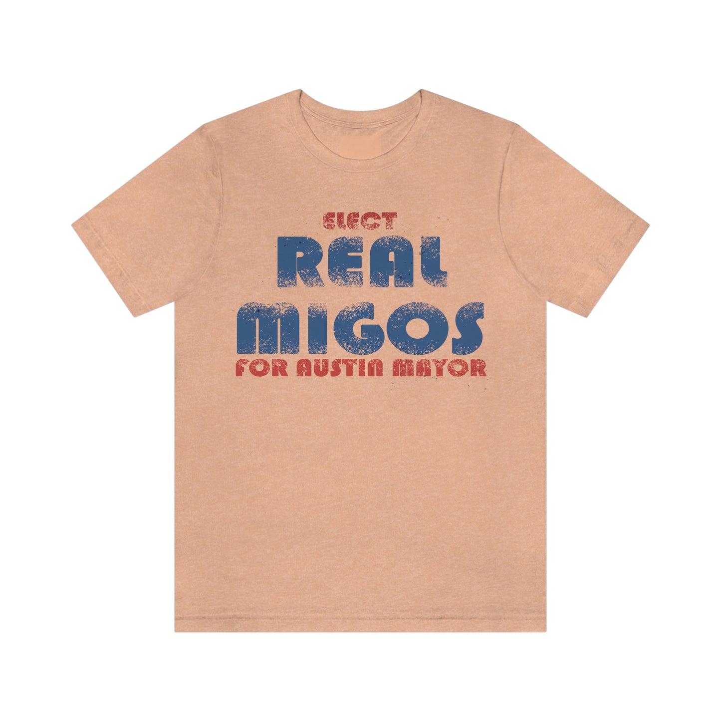 Elect REAL Migos for Austin Mayor #realmigos