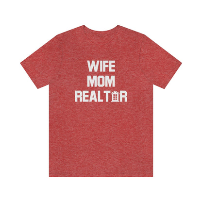 Wife Mom Realtor - ShirtRealtorsWear