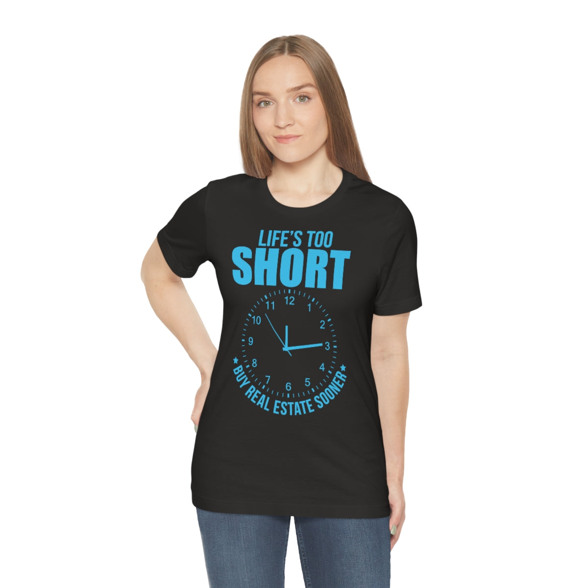 Life's Too Short - ShirtRealtorsWear