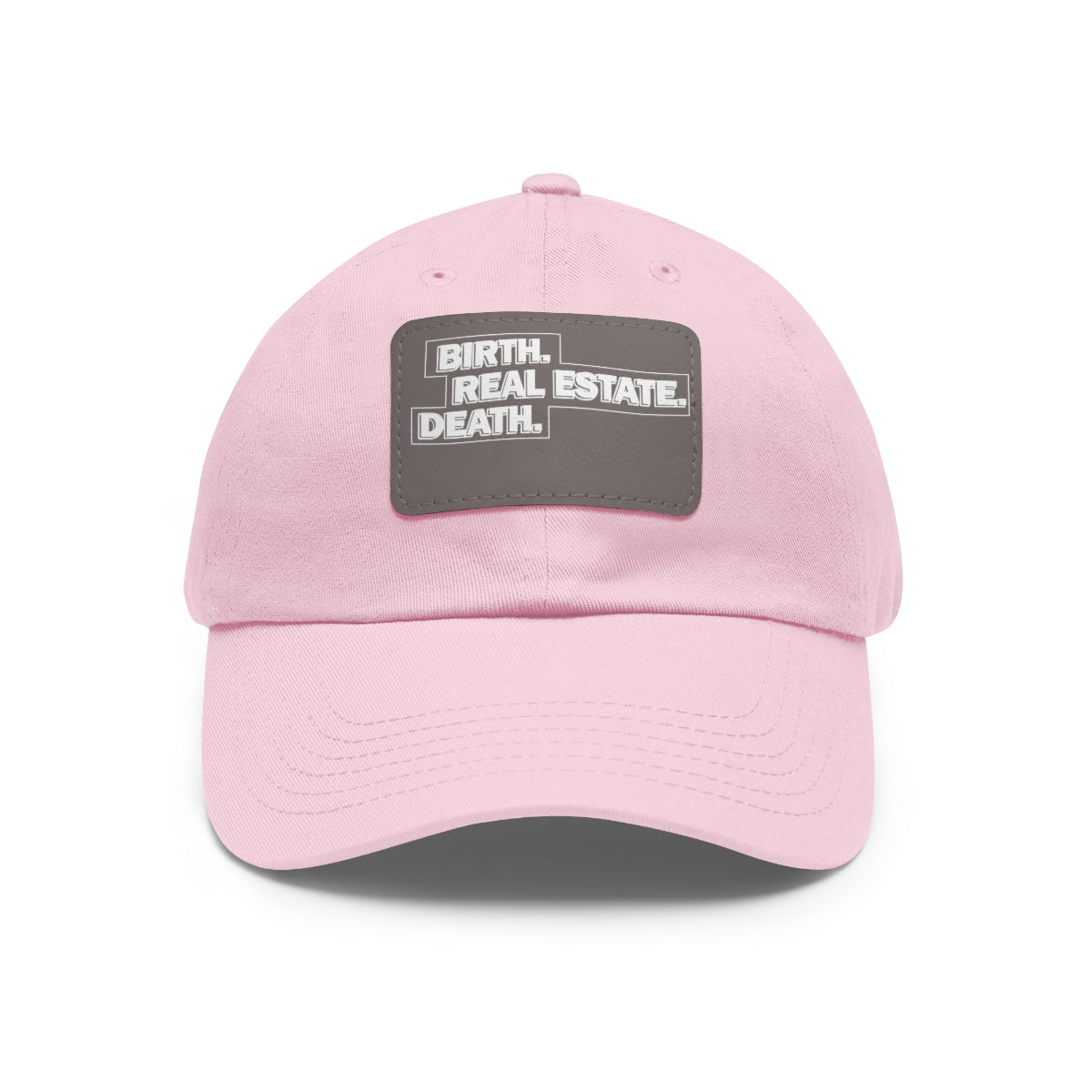 Birth. Real Estate. Death. Hat with Leather Patch