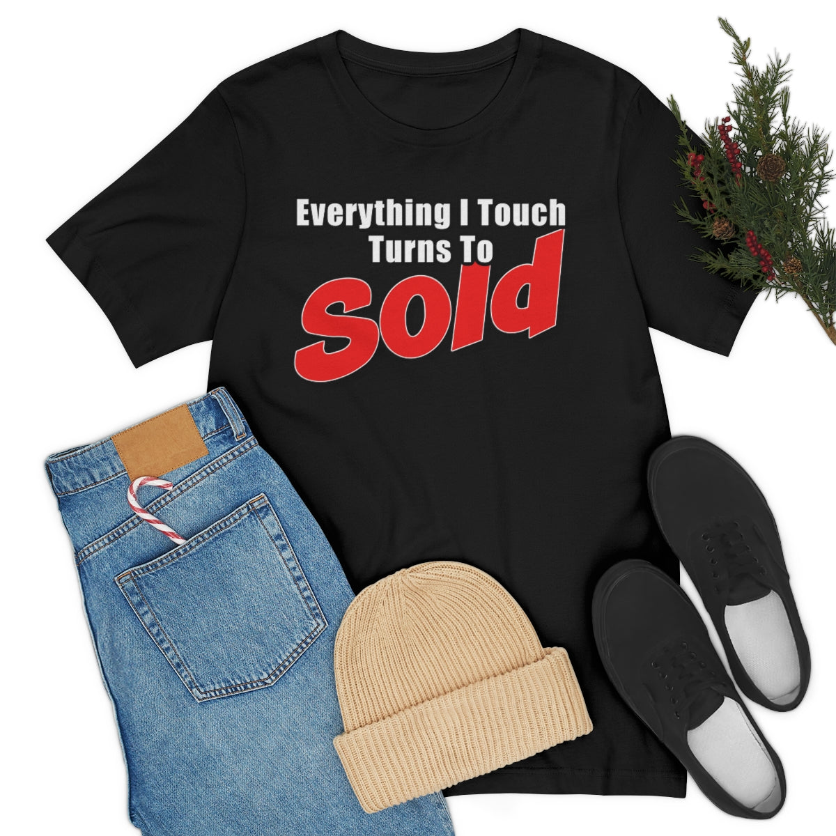 Everything I Touch Turns To Sold - ShirtRealtorsWear