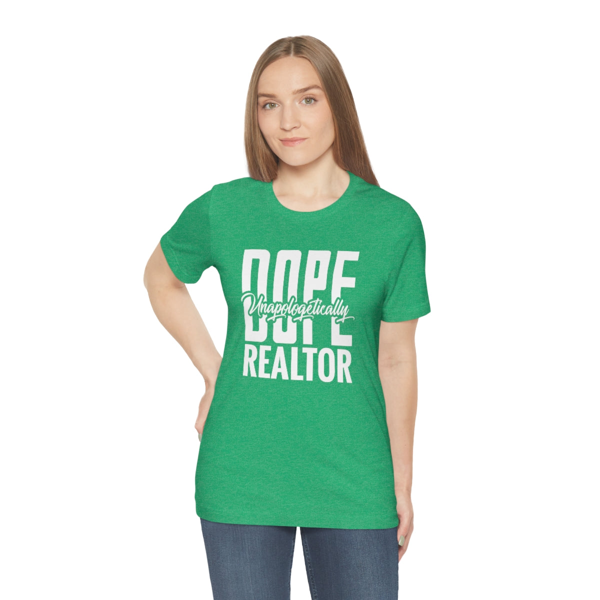 Unapologetically Dope Realtor - ShirtRealtorsWear