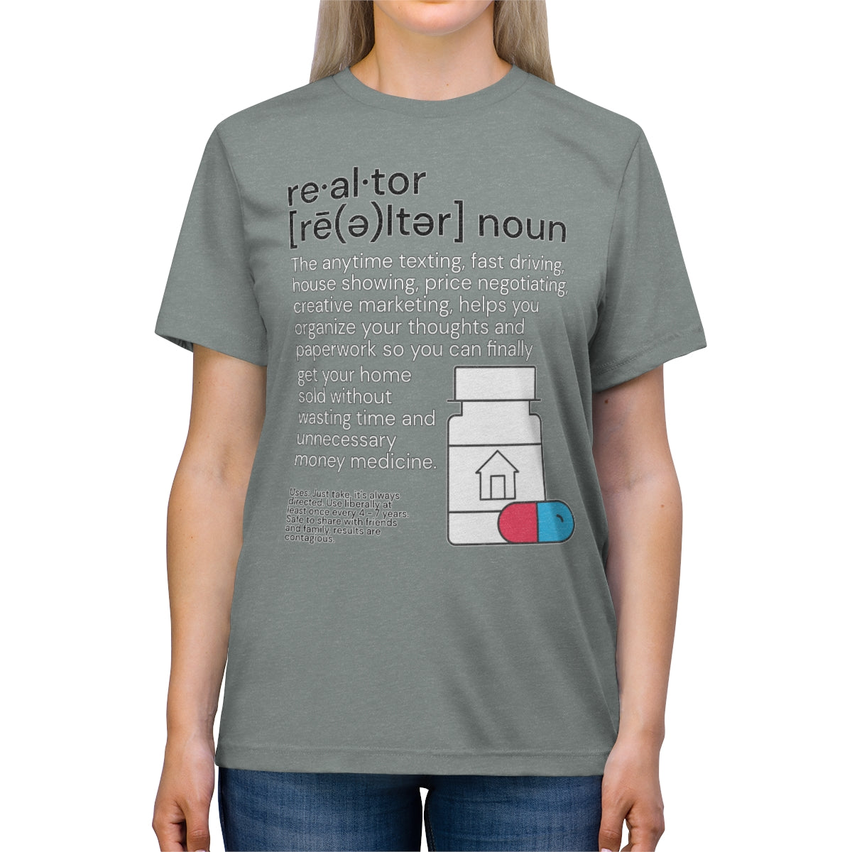 Realtor Medicine Unisex Triblend Tee - REAL ESTATE Tease