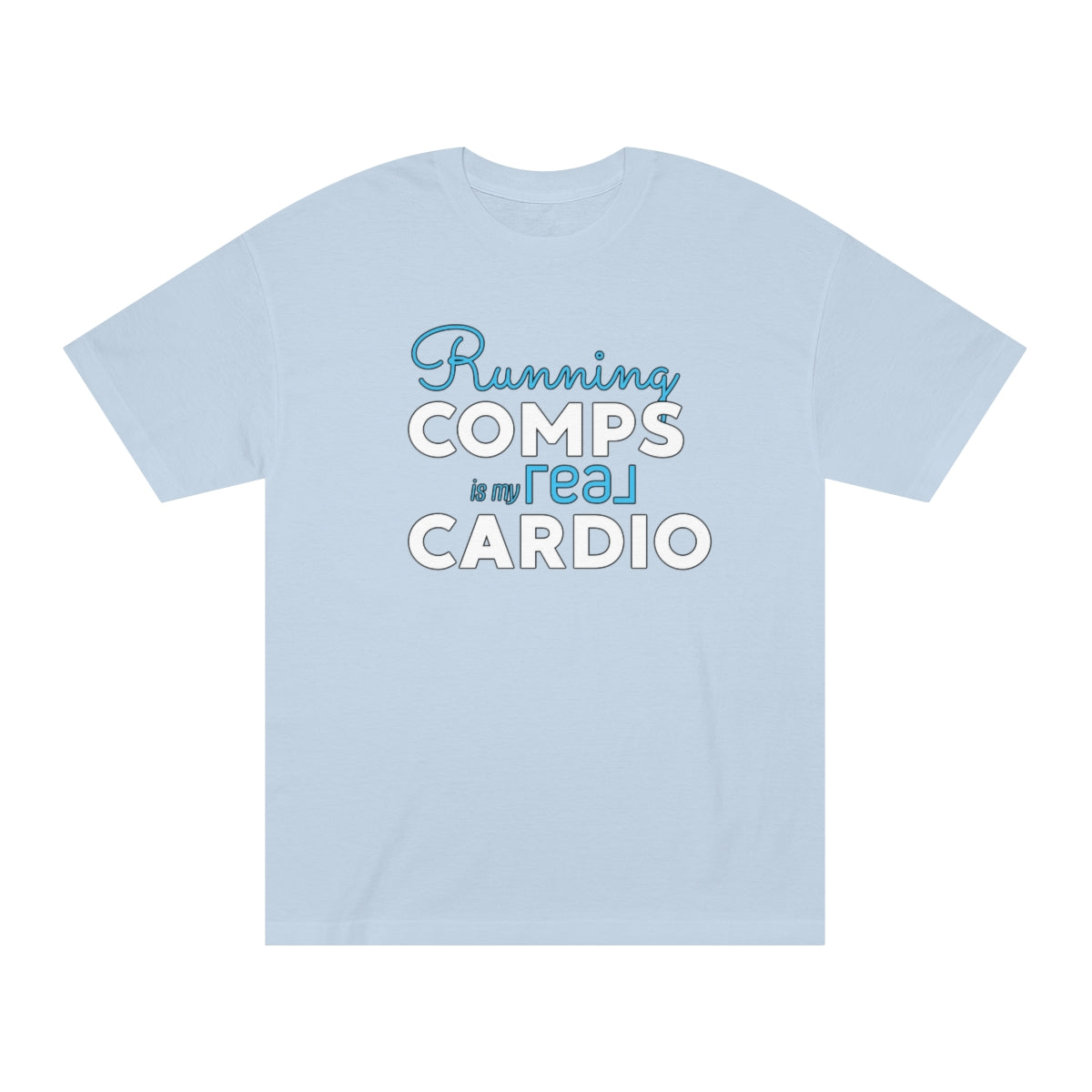 Running Comps REAL BLUE Unisex Classic Tee - REAL ESTATE Tease