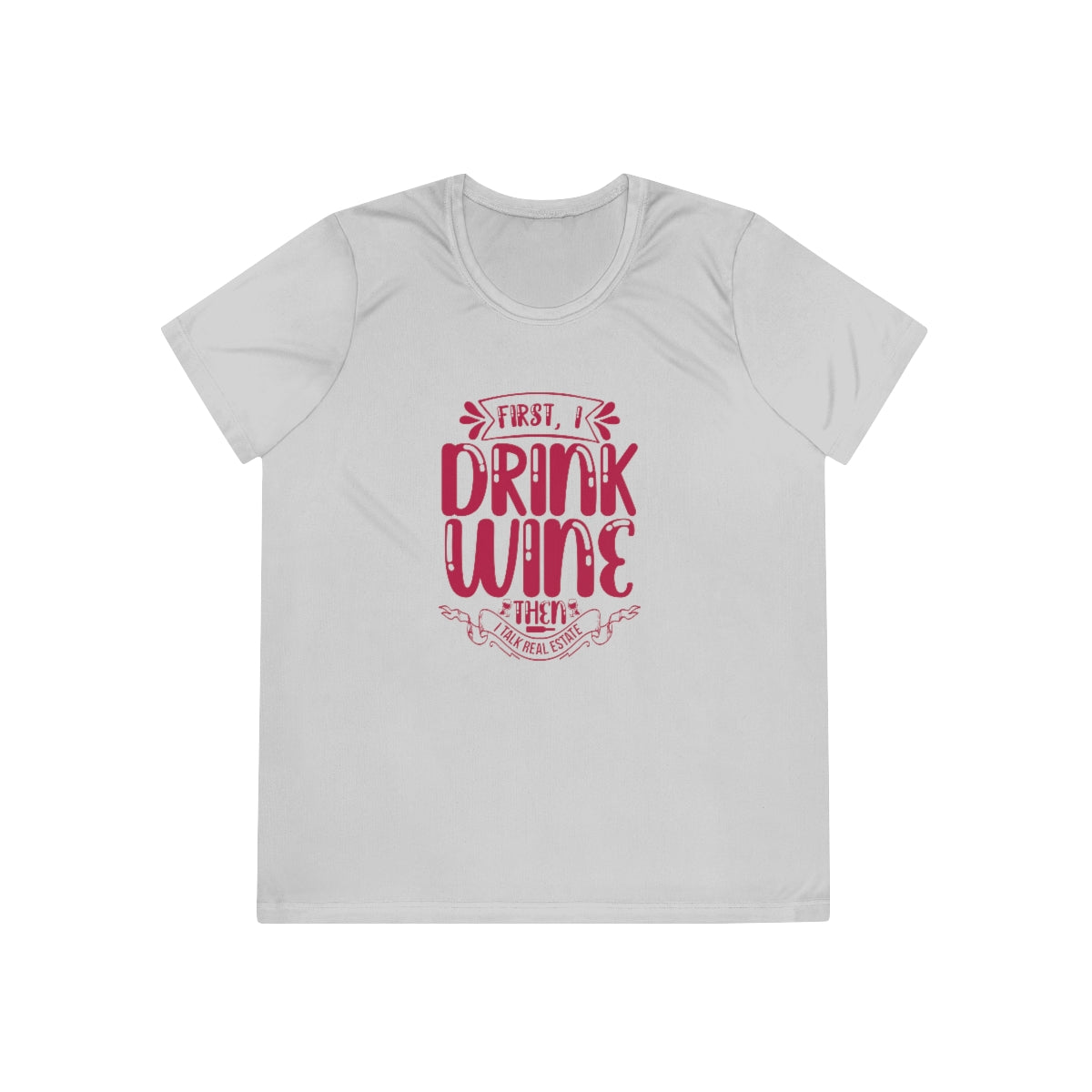 First I Drink Wine - ShirtRealtorsWear