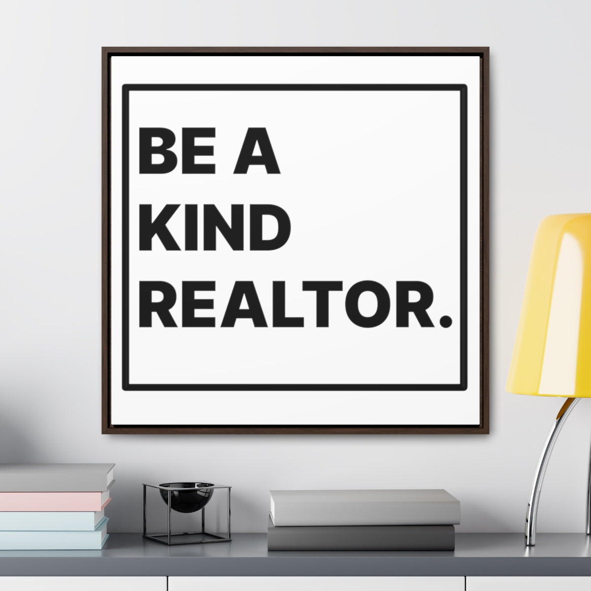 Be A Kind Realtor Canvas