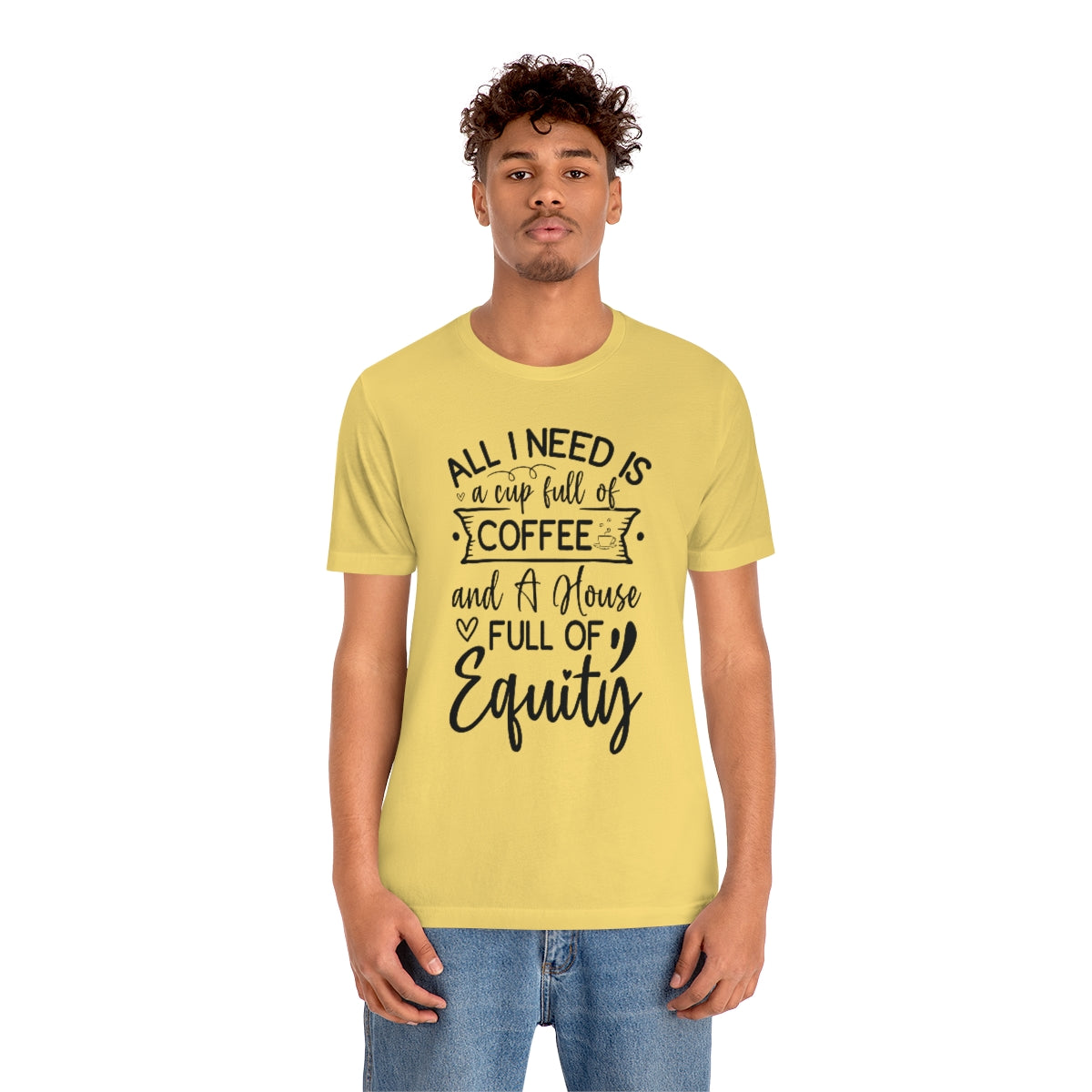 All I Need Is Equity - ShirtRealtorsWear