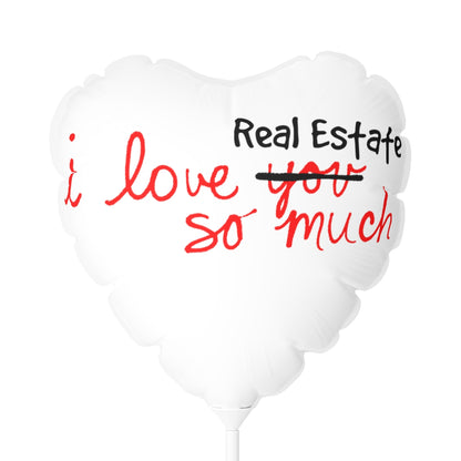 I Love Real Estate So Much Balloon - Shirty Realtor #shirtyrealtor