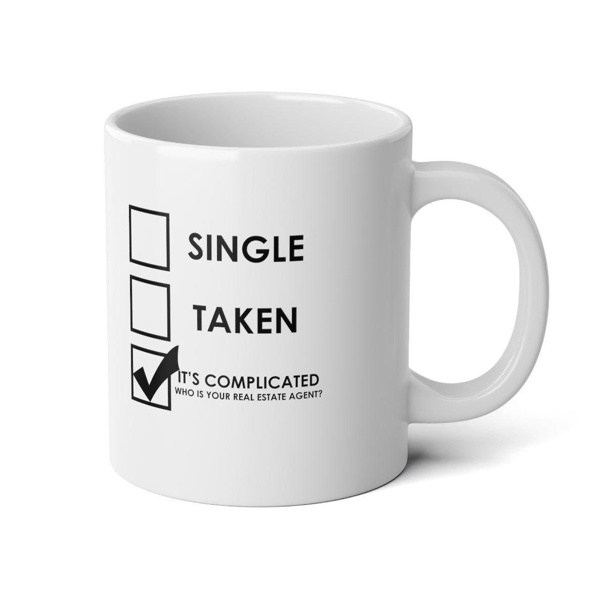 It's Complicated Who Is Your Real Estate Agent Jumbo Mug - ShirtRealtorsWear