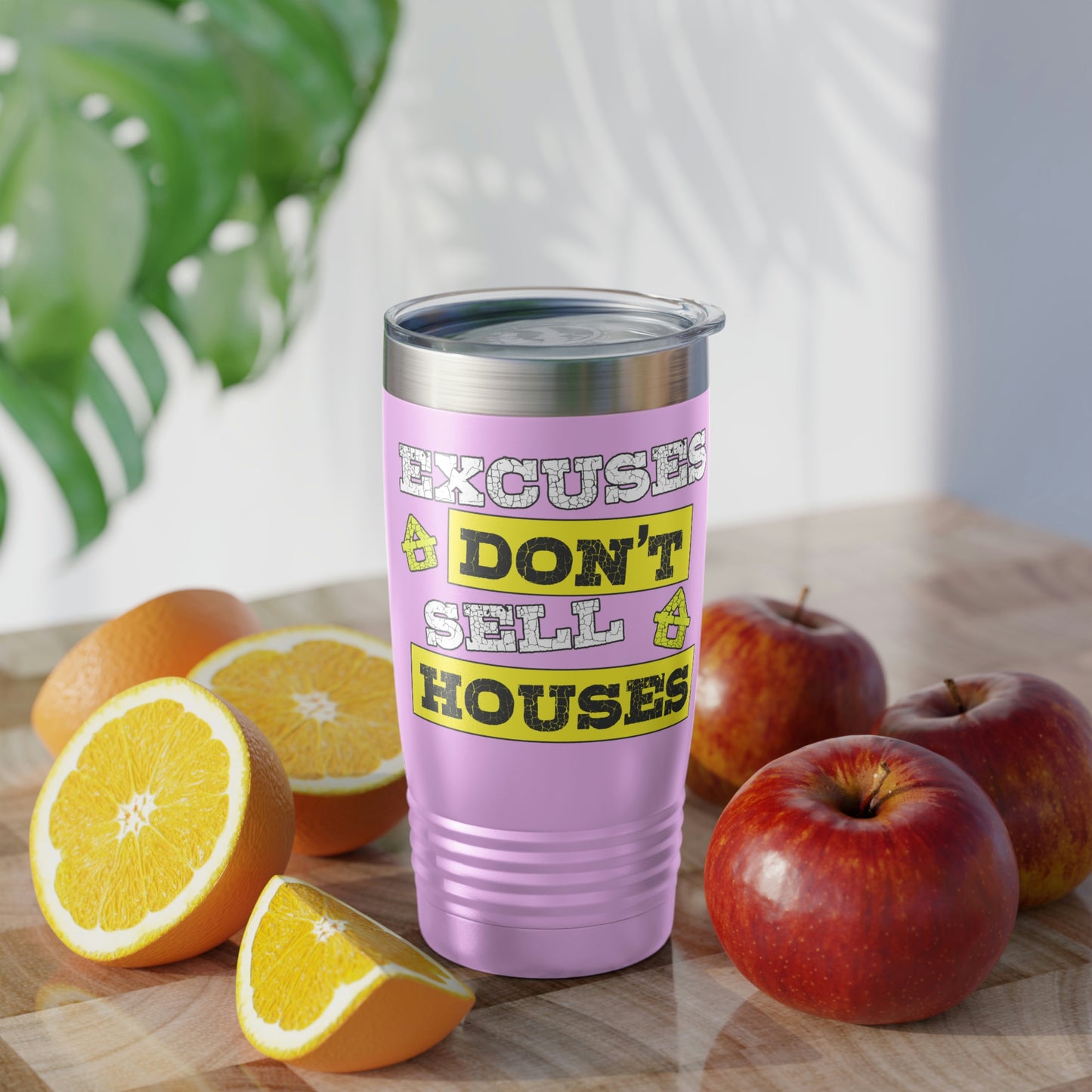 Excuses Don't Sell Houses Ringneck Tumbler