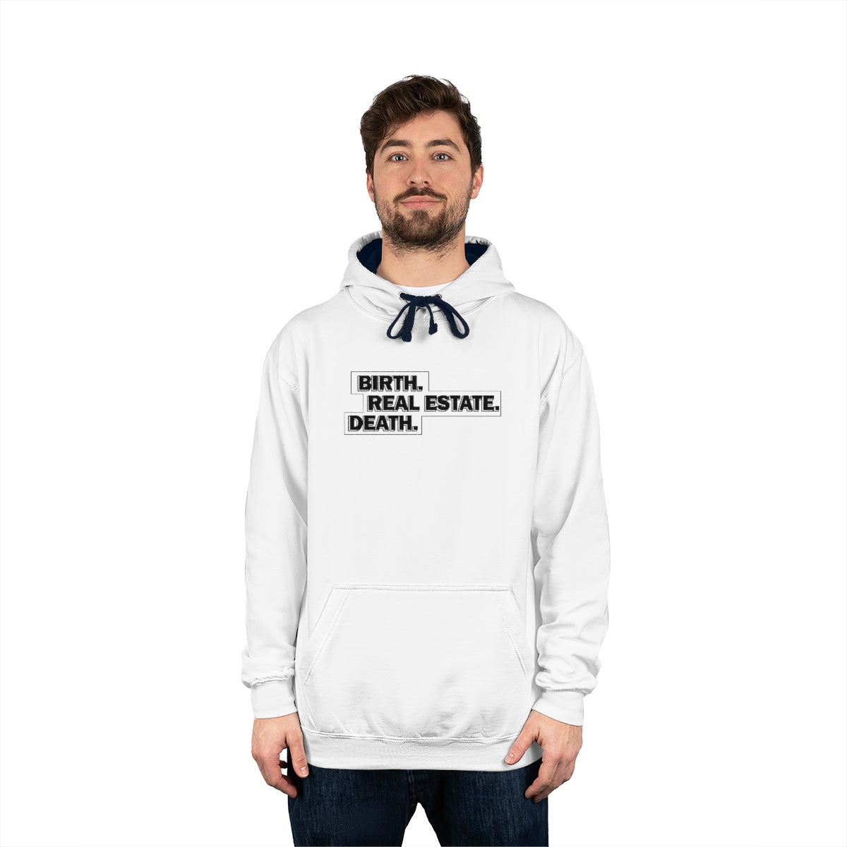 Birth. Real Estate. Death. Hoodie