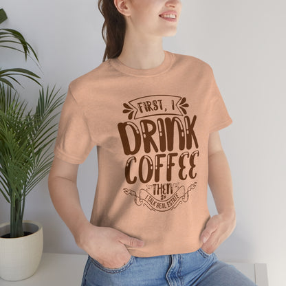 First I Drink Coffee