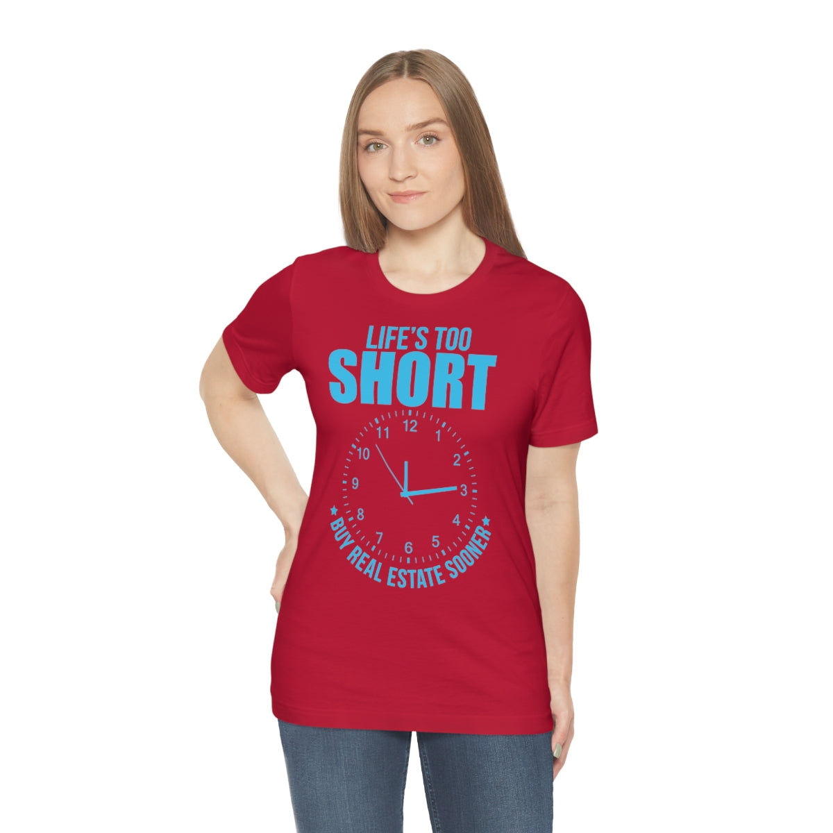 Life's Too Short - ShirtRealtorsWear