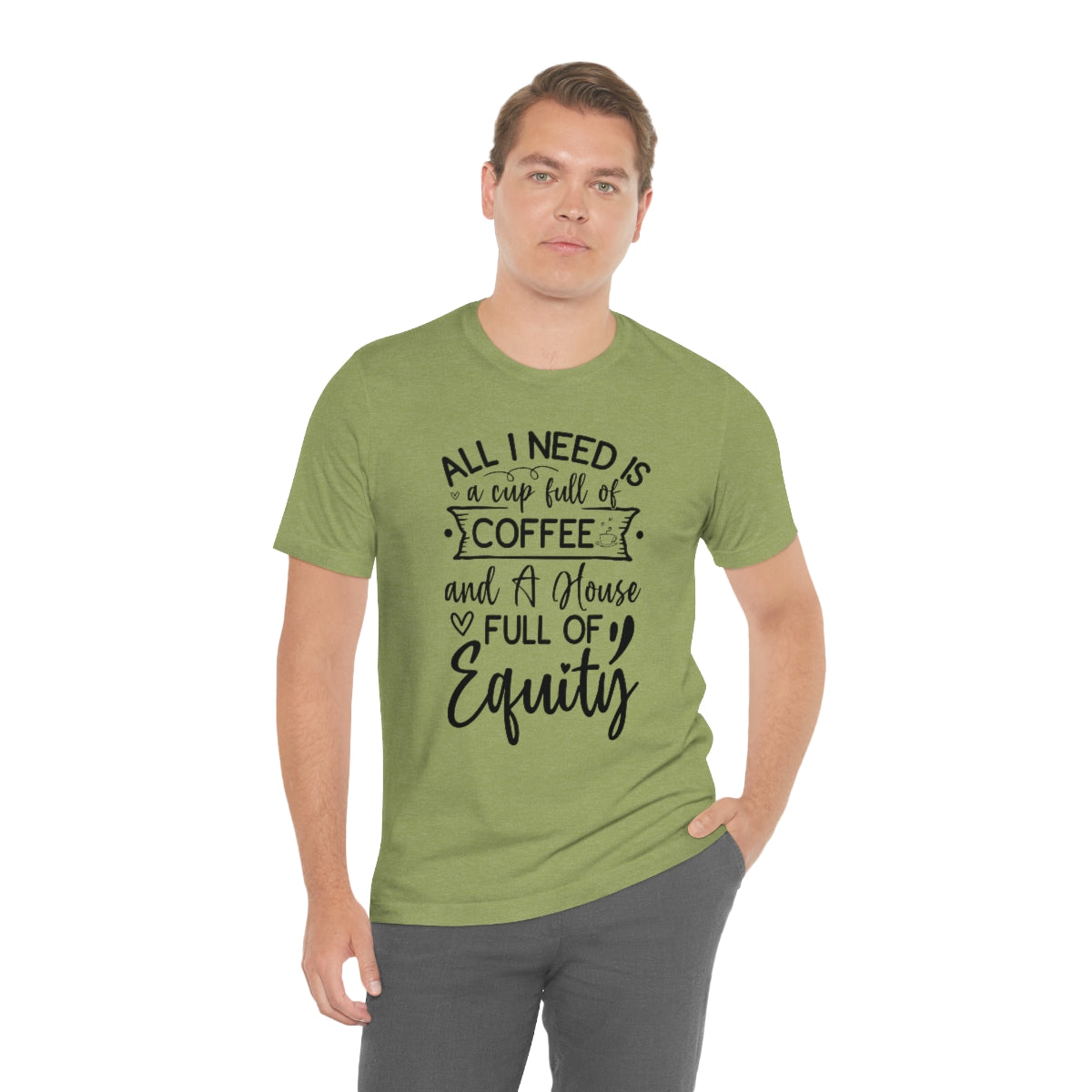 All I Need Is Equity - ShirtRealtorsWear