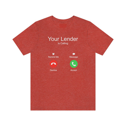 Your Lender is Calling