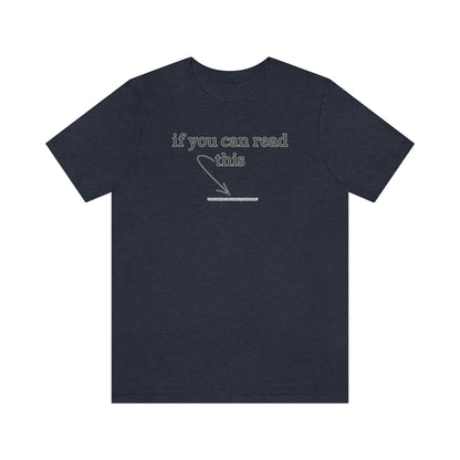 If You Can Read This - Shirty Realtor #shirtyrealtor