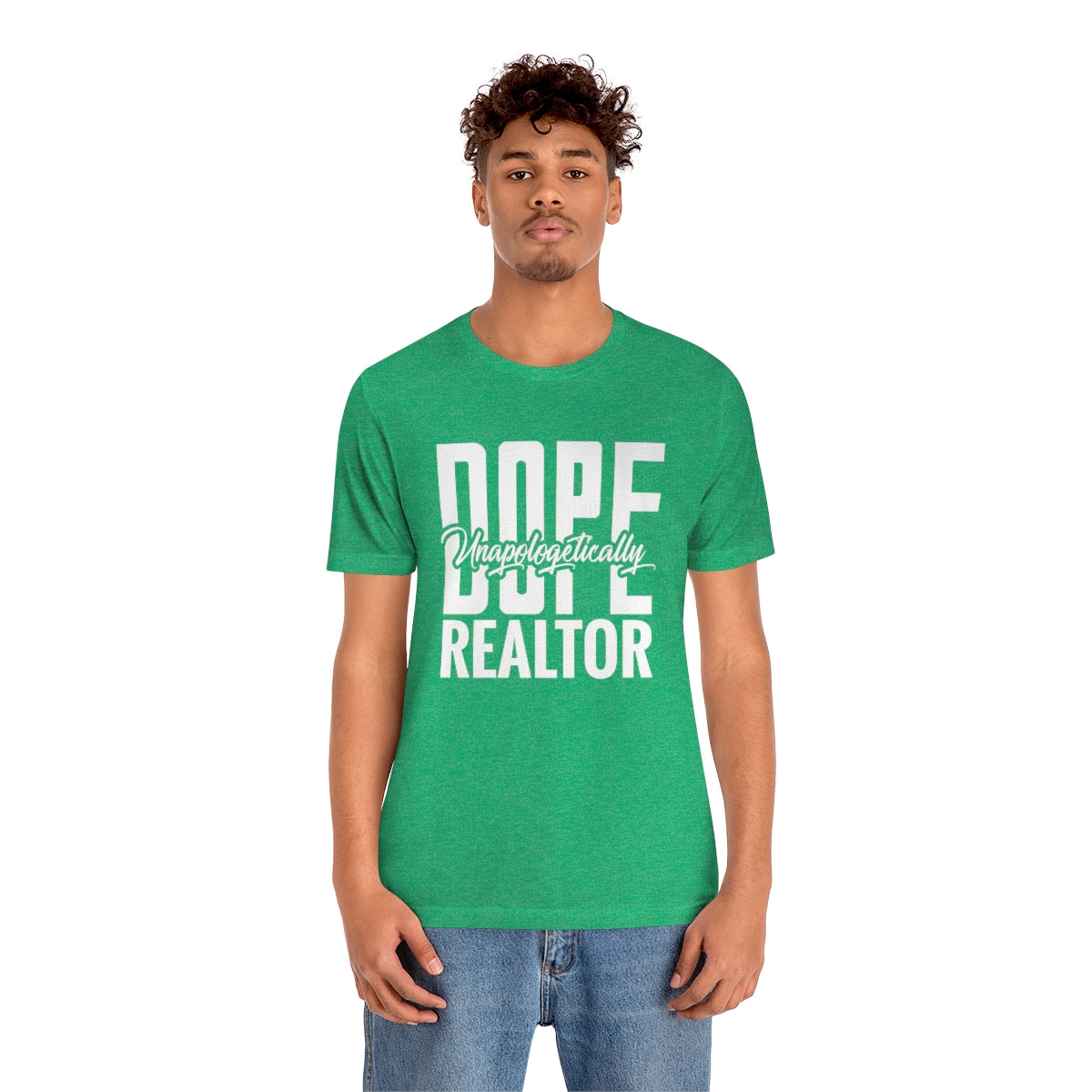 Unapologetically Dope Realtor - ShirtRealtorsWear