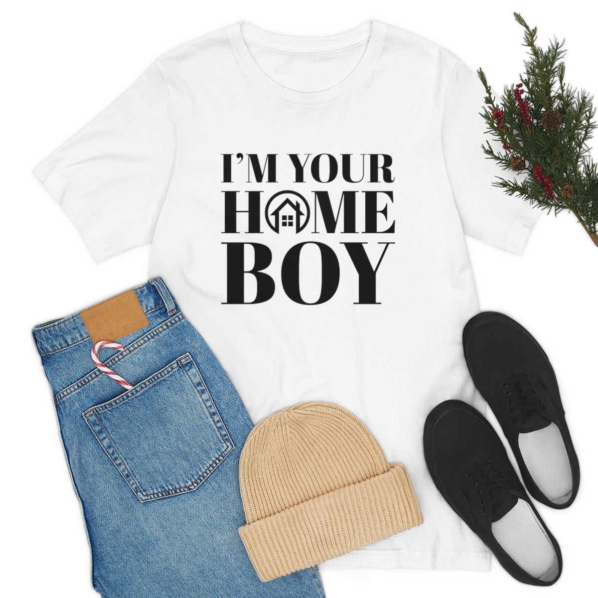 I'm Your Home Boy - ShirtRealtorsWear