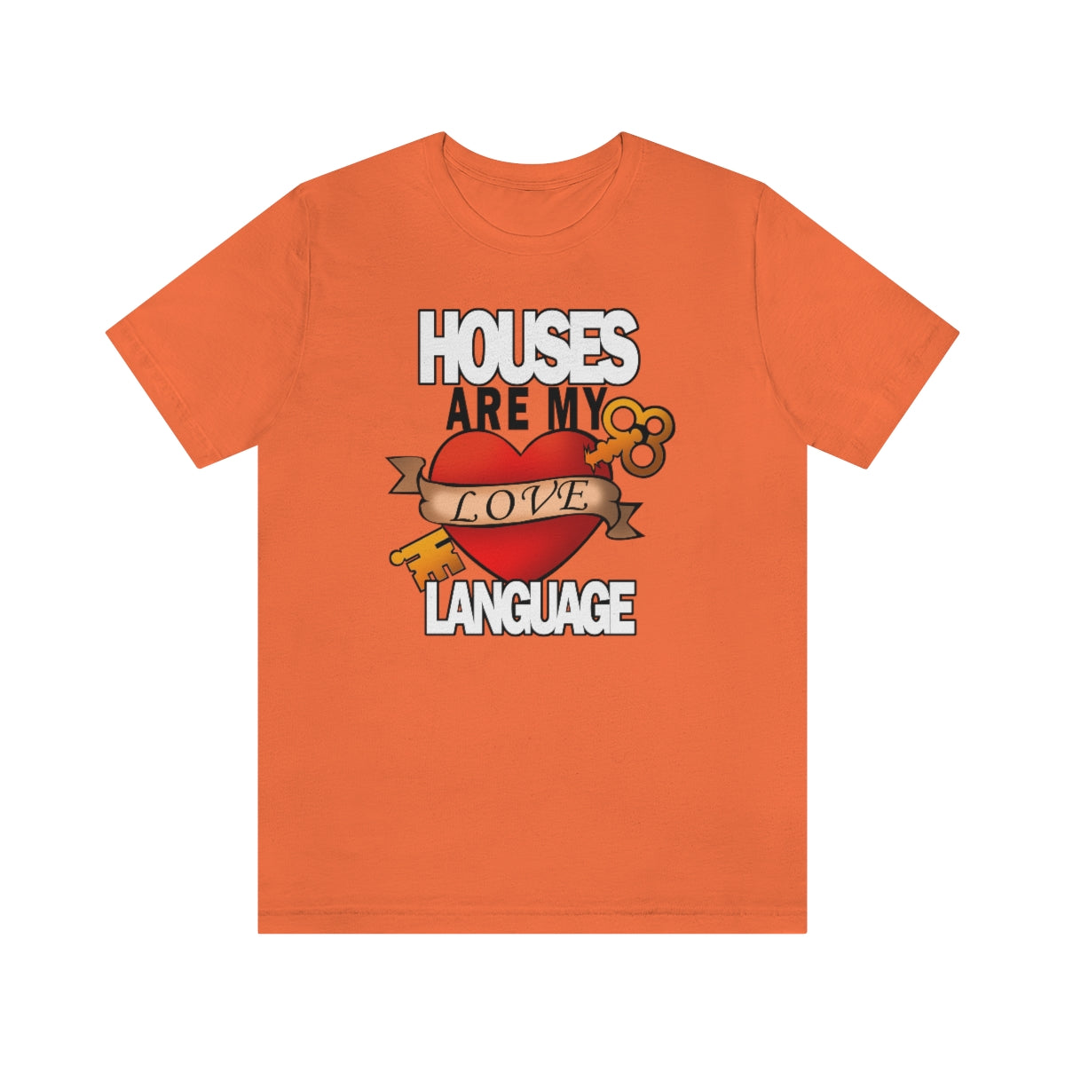 Houses Are My Love Language - Shirty Realtor