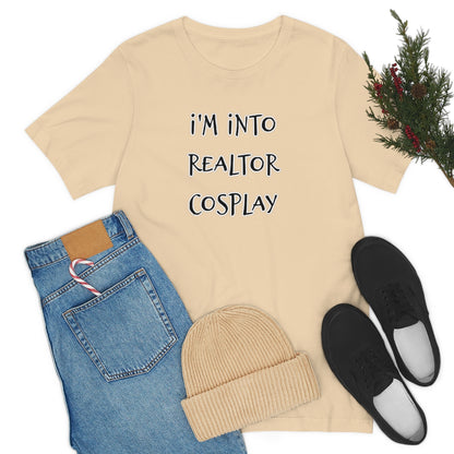 I'm Into Realtor Cosplay