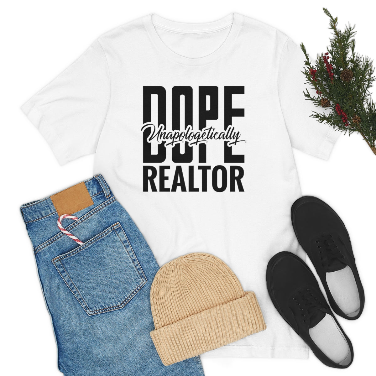 Unapologetically Dope Realtor - ShirtRealtorsWear