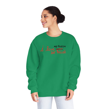 I Love My Realtor So Much Sweatshirt - ShirtRealtorsWear