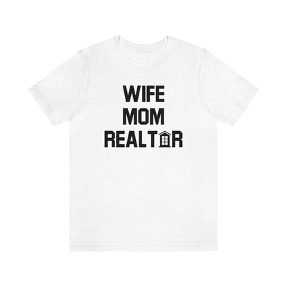 Wife Mom Realtor - ShirtRealtorsWear