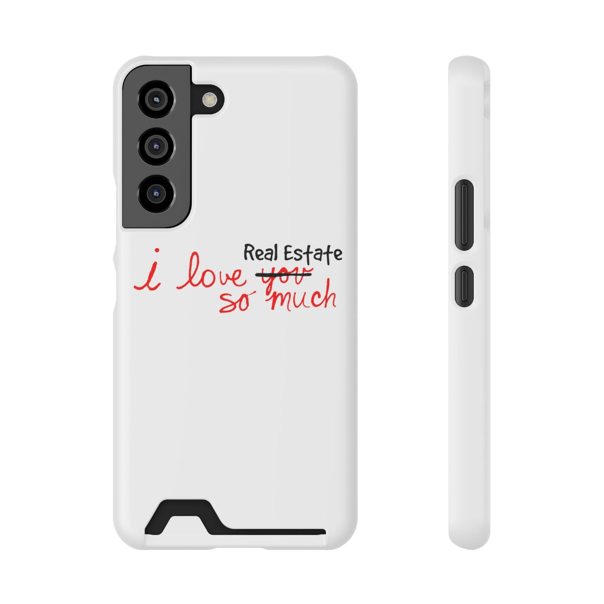 I Love Real Estate So Much Phone Case With Card Holder