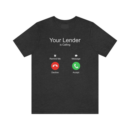 Your Lender is Calling