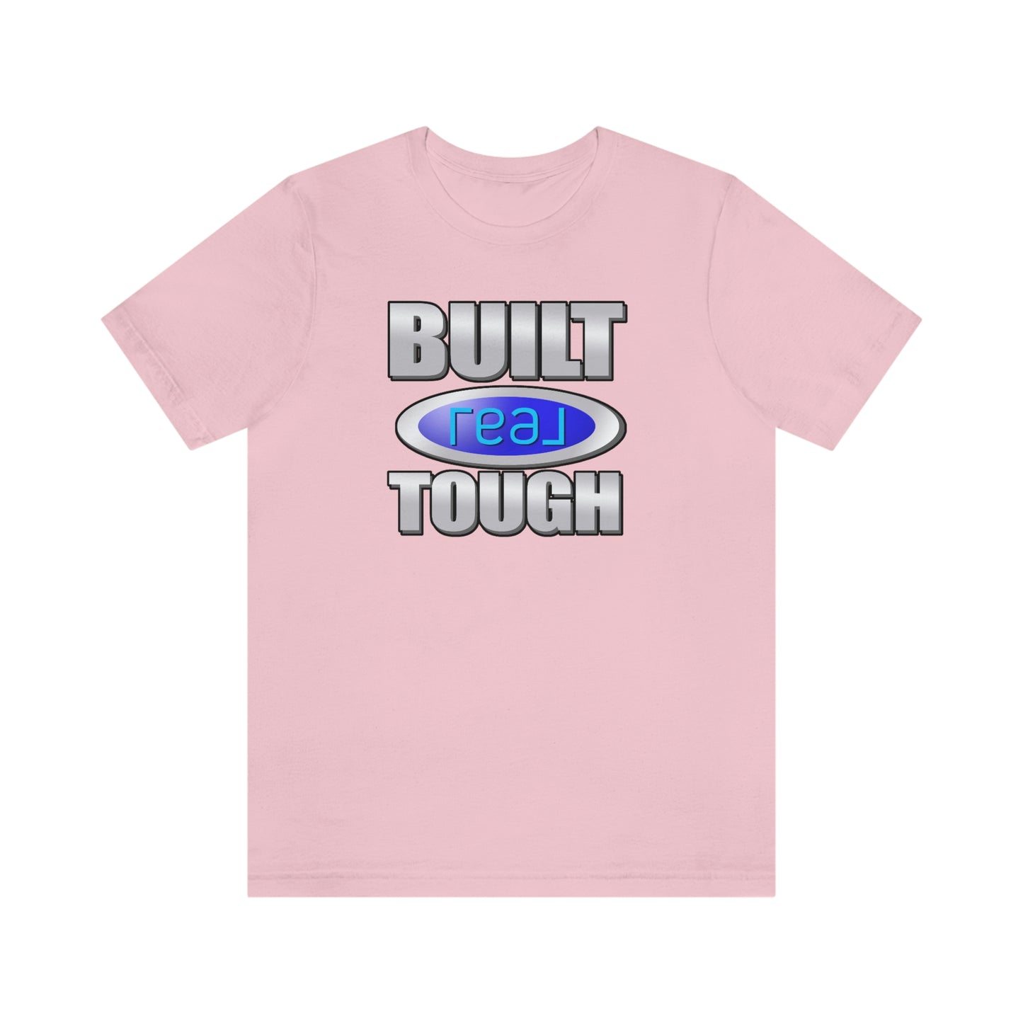 Built REAL Tough