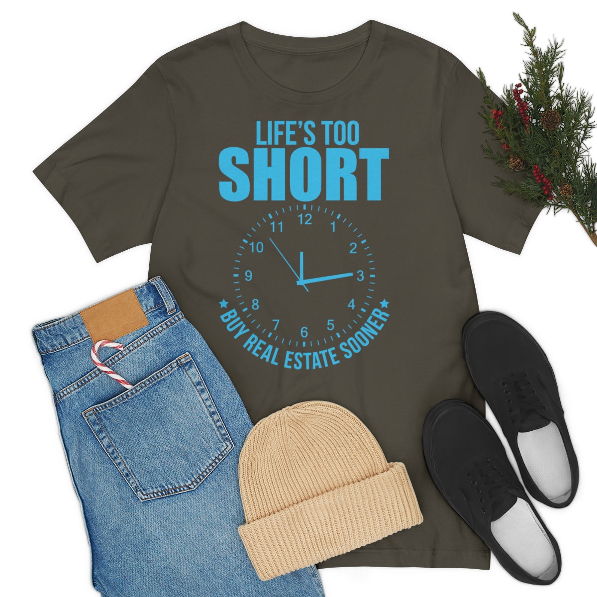 Life's Too Short - ShirtRealtorsWear