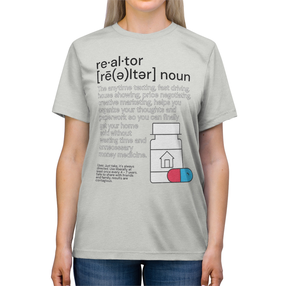 Realtor Medicine Unisex Triblend Tee - REAL ESTATE Tease