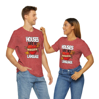 Houses Are My Love Language - Shirty Realtor