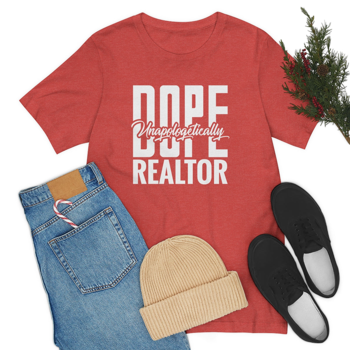 Unapologetically Dope Realtor - ShirtRealtorsWear