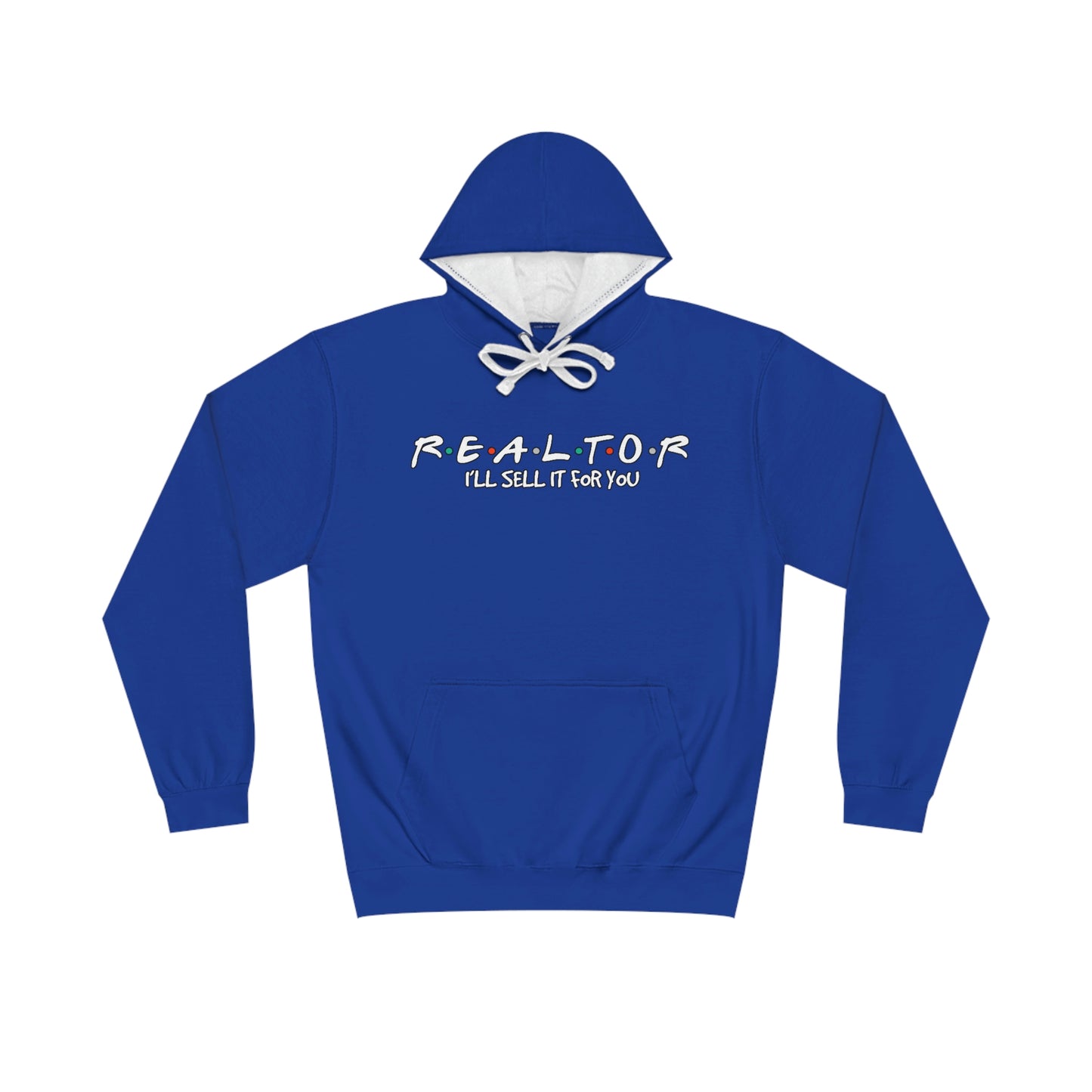 I'll Sell it For You Realtor Friends Hoodie