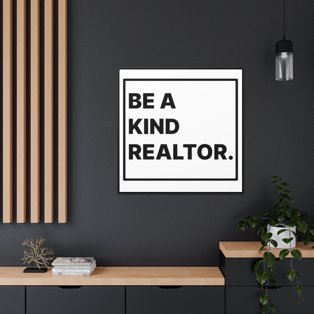 Be A Kind Realtor Canvas