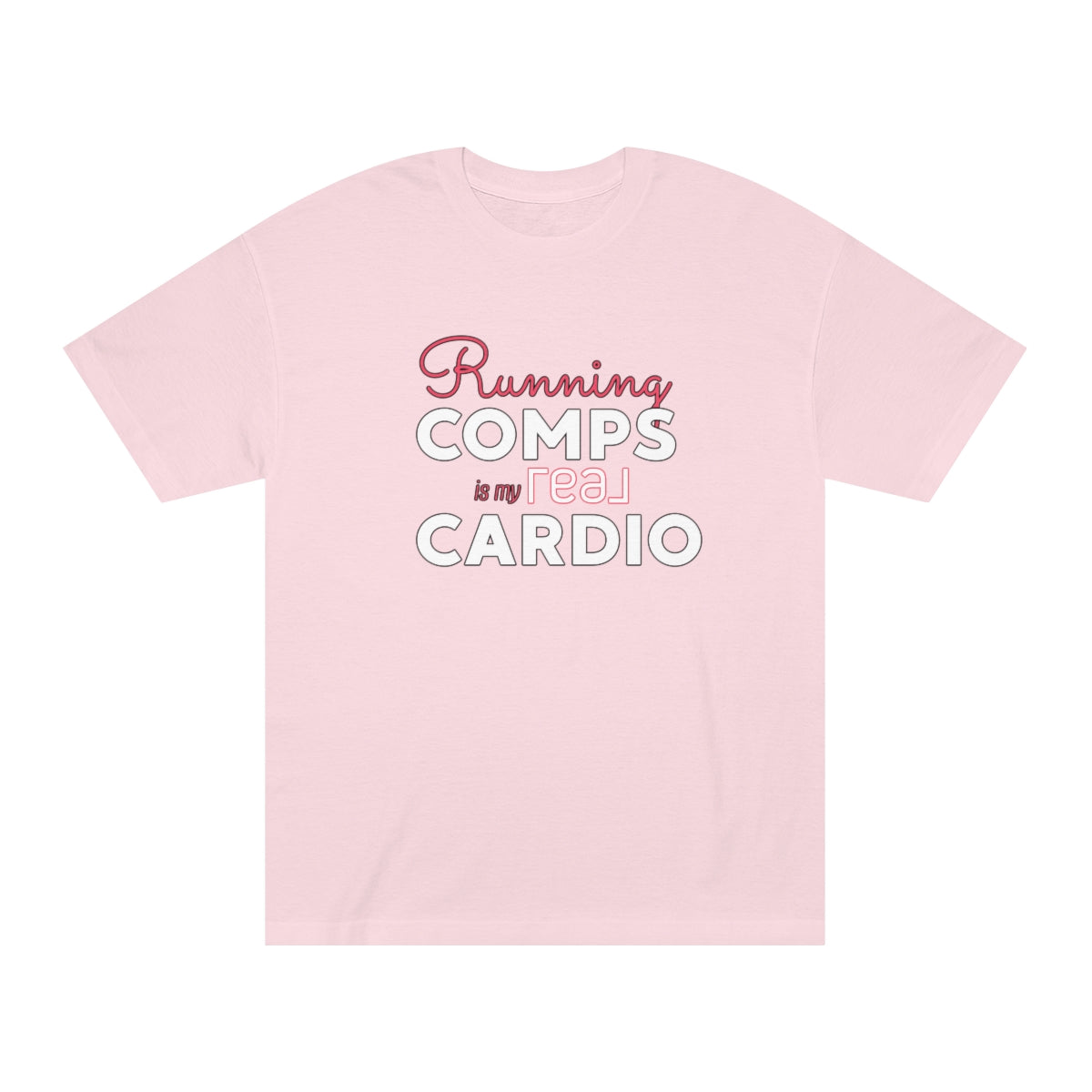 Running Comps REAL PINK Unisex Classic Tee - REAL ESTATE Tease