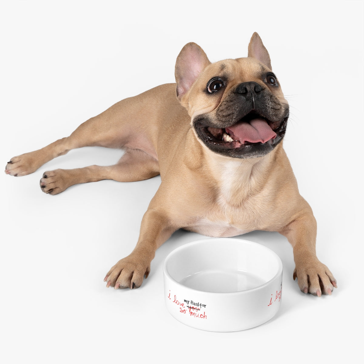 I Love My Realtor So Much Pet Bowl - ShirtRealtorsWear