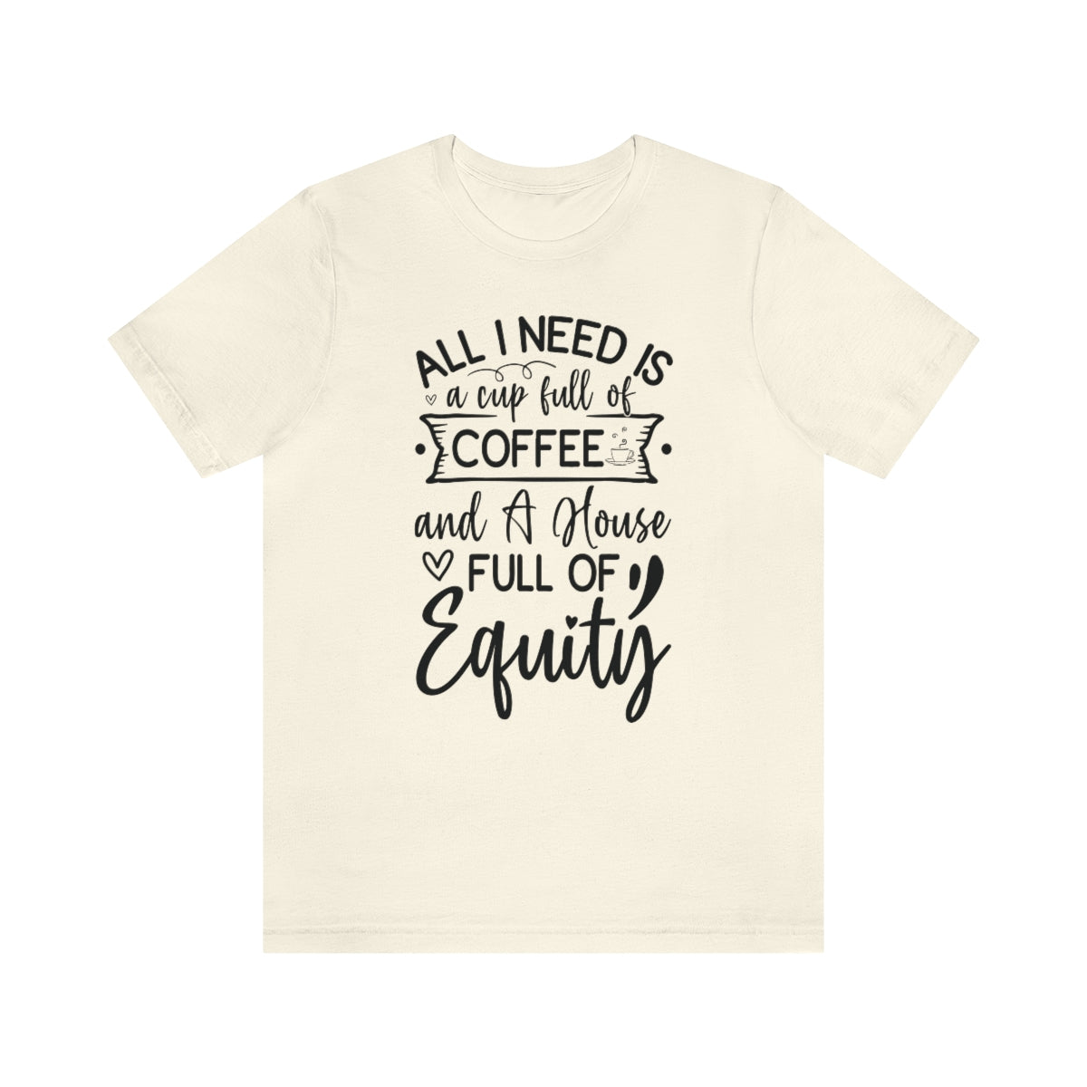 All I Need Is Equity - ShirtRealtorsWear