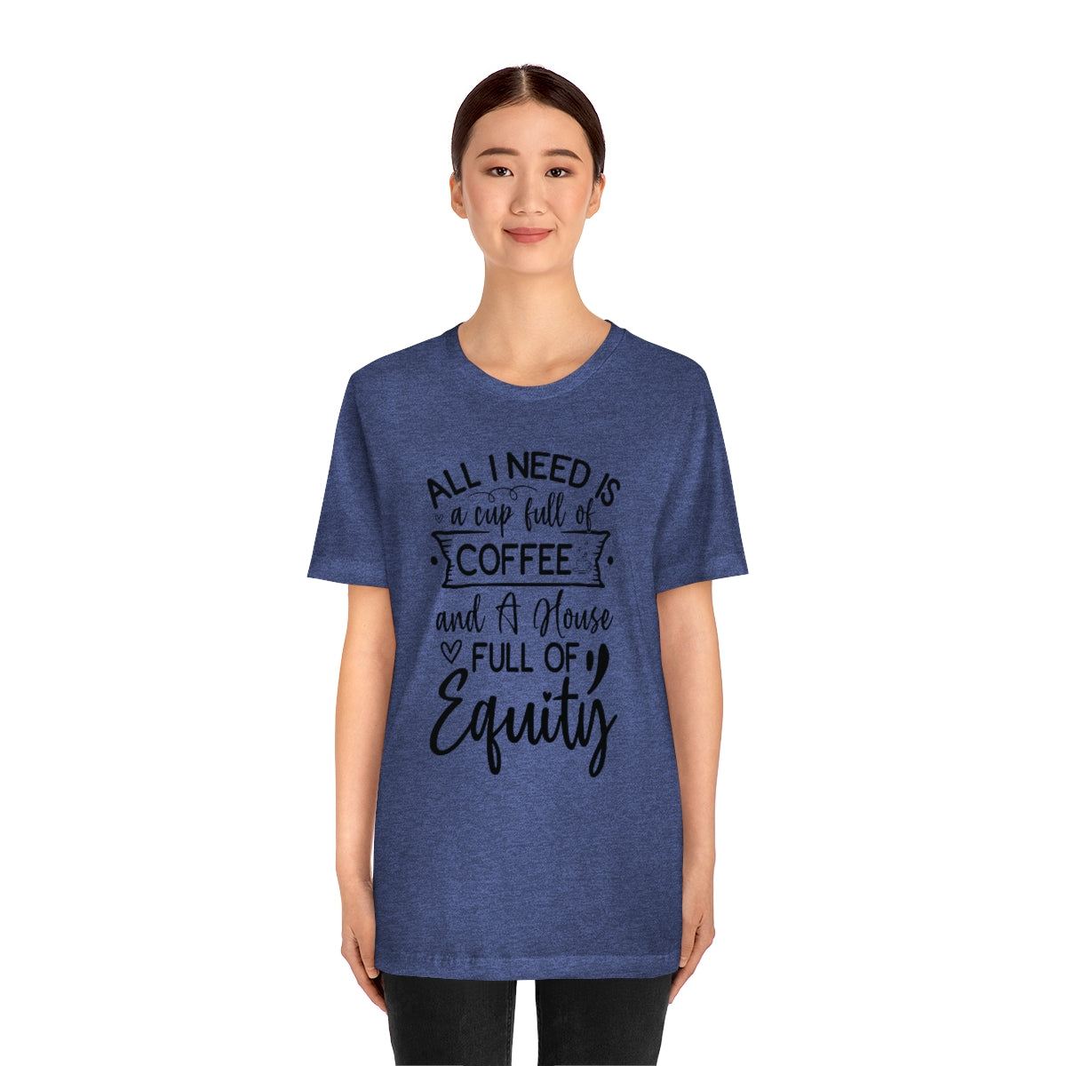 All I Need Is Equity - ShirtRealtorsWear